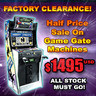 Factory Clearance - Half Price Sale on All Game Gate Machines!